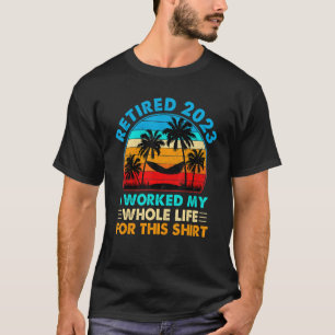 Camiseta Vintage Aposentou 2023 Eu Trabalhei Toda A Minha V