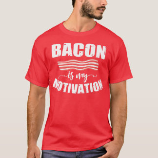 Camiseta Vintage Bacon É A Minha Motivação Dotada De Dieta