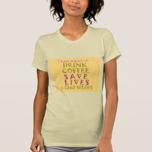 Camiseta Vintage Beber café Salvar Vidas e Tirar Selifes
