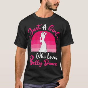 Camiseta Vintage Belly Dance Lover Apenas Uma Menina Que Ad