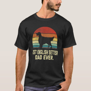 Camiseta Vintage Best English Setter Pai Nunca Cachorro