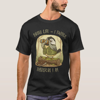 Camiseta Vintage Birder Life – I Twitch Therefore I Am 