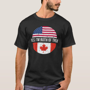 Camiseta Vintage Canadense American Sim Eu sou Ambos Podem