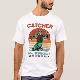 Camiseta Vintage Catcher Porque Pitchers Precisam De Heróis