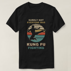 Camiseta Vintage Certamente Nem Todos Eram Kung Fu Lutando