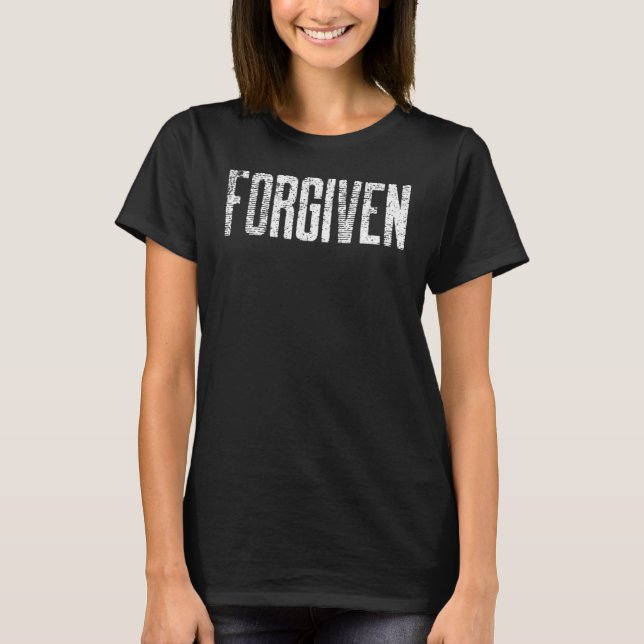 Camiseta Vintage Christian Quote Forgiven (Frente)