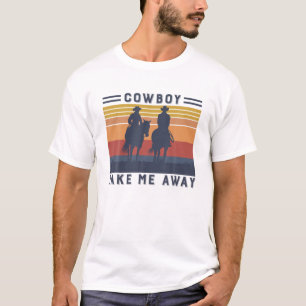 Camiseta Vintage Cowboy Me Leva Para Fora Da Vida Ocidental