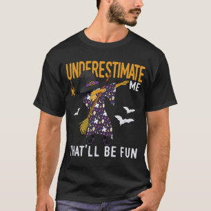Camiseta Vintage Dabbing Witch me subestimará.