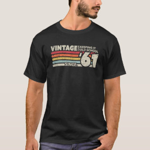 Camiseta Vintage De 1961, Mantendo A Antiga Escola Desde 19