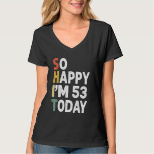 Camiseta Vintage De Aniversário De 53 Anos Tão Feliz Im 53