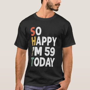 Camiseta Vintage De Aniversário De 59 Anos Tão Feliz Im 59