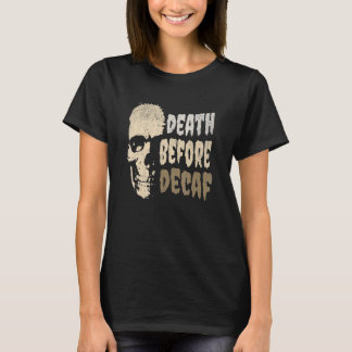 Camiseta Vintage Death before Decaf Coffee Addict Skeleton 