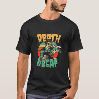 Camiseta Vintage Death Before Decaf Coffee Skeleton Hallowe