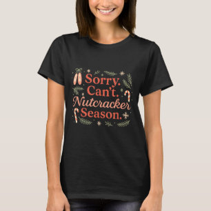 Camiseta Vintage Desculpe Não Pode É Temporada do Quebra-No