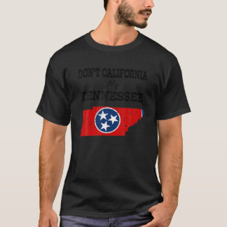 Camiseta Vintage Don t California My Tennessee Fl