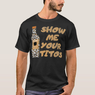 Camiseta Vintage Drinking Tee Show Me Your Tito's Funny Vod