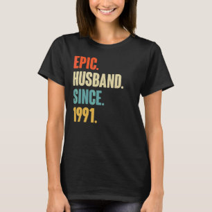 Camiseta Vintage Epic Husband Desde 1991 31st Wedding Anive