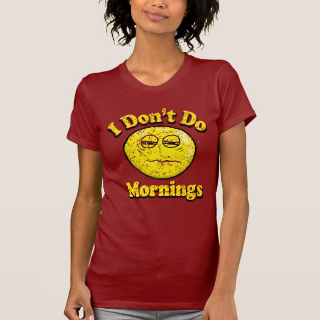 Camiseta Vintage eu não faço manhãs (Frente)
