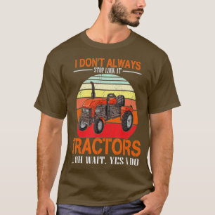 Camiseta Vintage, Eu Nem Sempre Paro De Olhar Para O Motori