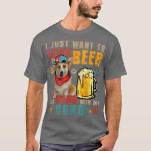 Camiseta Vintage, Eu Só Quero Beber Cerveja E Aguentar Com