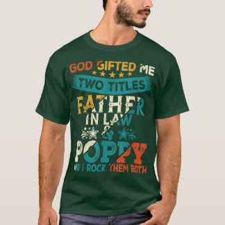 Camiseta Vintage God Gifted Me Two Titles Father In Law And