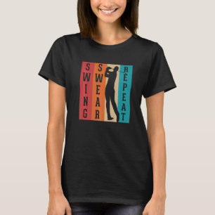 Camiseta Vintage Golf Swear Swing Drink Repete Golfe