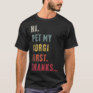 Camiseta Vintage Hi Pet My Corgi First Obrigados I Heargi