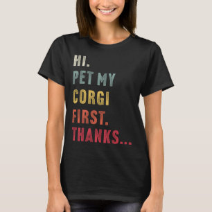 Camiseta Vintage Hi Pet My Corgi First Obrigados I Heargi