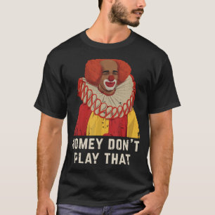 Camiseta Vintage Homey Não Toca Esse Homey O Palhaço