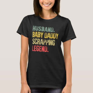 Camiseta Vintage Husband Baby Pai Scrapping Legend