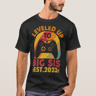 Camiseta Vintage I Leveled-Up Até Big Sis 2023 Gamer Siste