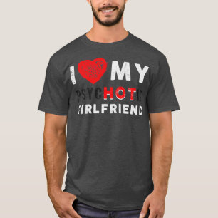 Camiseta Vintage I Love My Psychotic Namorada