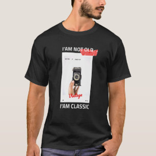 Camiseta Vintage I M Old I M Classic Photographer Camer