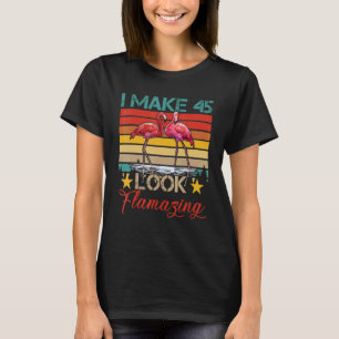 Camiseta Vintage I Make 45 parece Flamingos Birthd