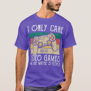 Camiseta Vintage I Only Care About Video Games & Like Maybe