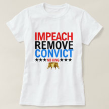 Vintage Impeach Remove Convict No Kings Desde 1776