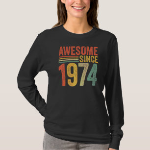 Camiseta Vintage Incrível desde 1974 48º Aniversário dos Ho