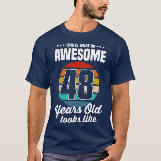 Camiseta Vintage Isto É O Que Parece Um Incrível 48 Anos