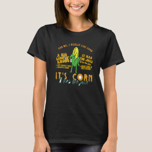 Camiseta vintage itu2019s Corn It Has The Juice Cote Itu20