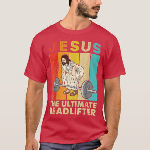 Camiseta Vintage Jesus, o último Deadlifador Funny Christi