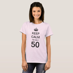 Camiseta Vintage Keep Calm Estou Apenas Com 50 Aniversário 