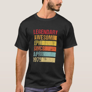 Camiseta Vintage Legendary Awesmic Desde Abril De 1975 Bi