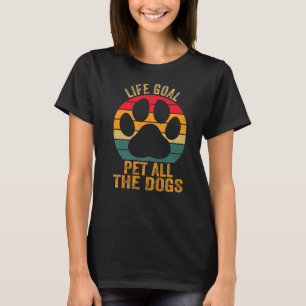 Camiseta Vintage Life Goal Pet Todos Os Cachorros Engraçado
