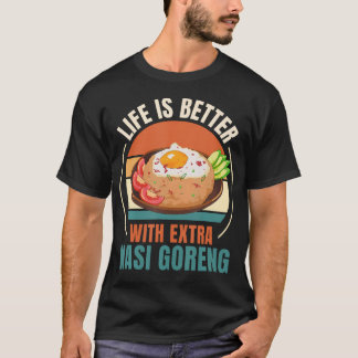 Camiseta Vintage Life Is Better With Extra Nasi Goreng Food