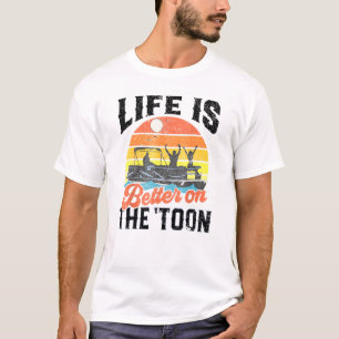Camiseta Vintage Lifes É Melhor No Toon Pontoons Boati