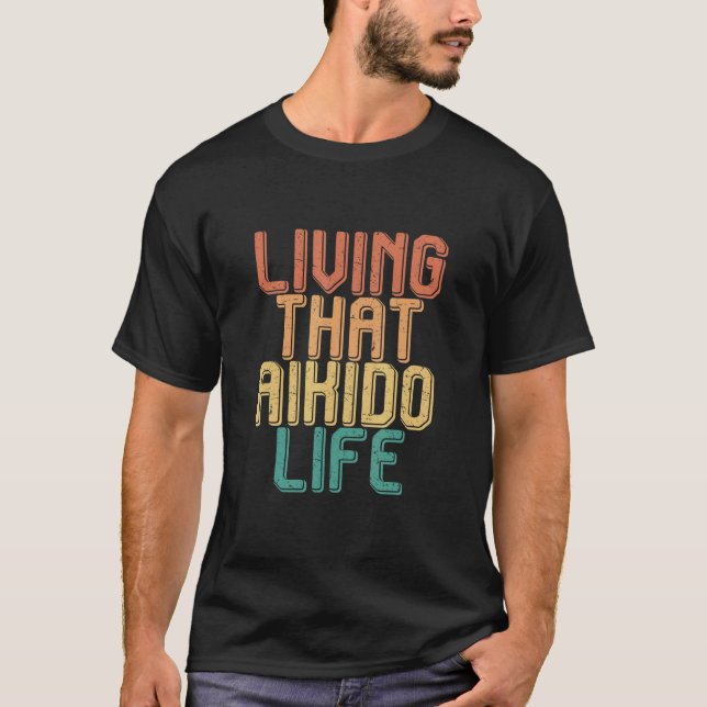 Camiseta Vintage living that AIKIDO life (Frente)