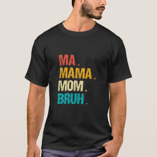 Camiseta Vintage Mãe Mamãe Bruh Feliz Dia das Mães