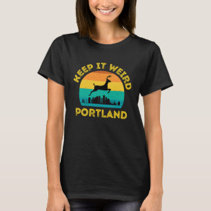Camiseta Vintage Mantenha-o estranho Portland Oregon