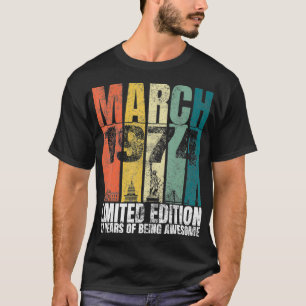 Camiseta Vintage March 1974 Bday Oferece 47 Anos 47 Bi