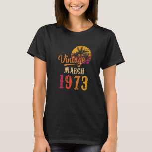 Camiseta Vintage março 1973 50º aniversário por 50 anos